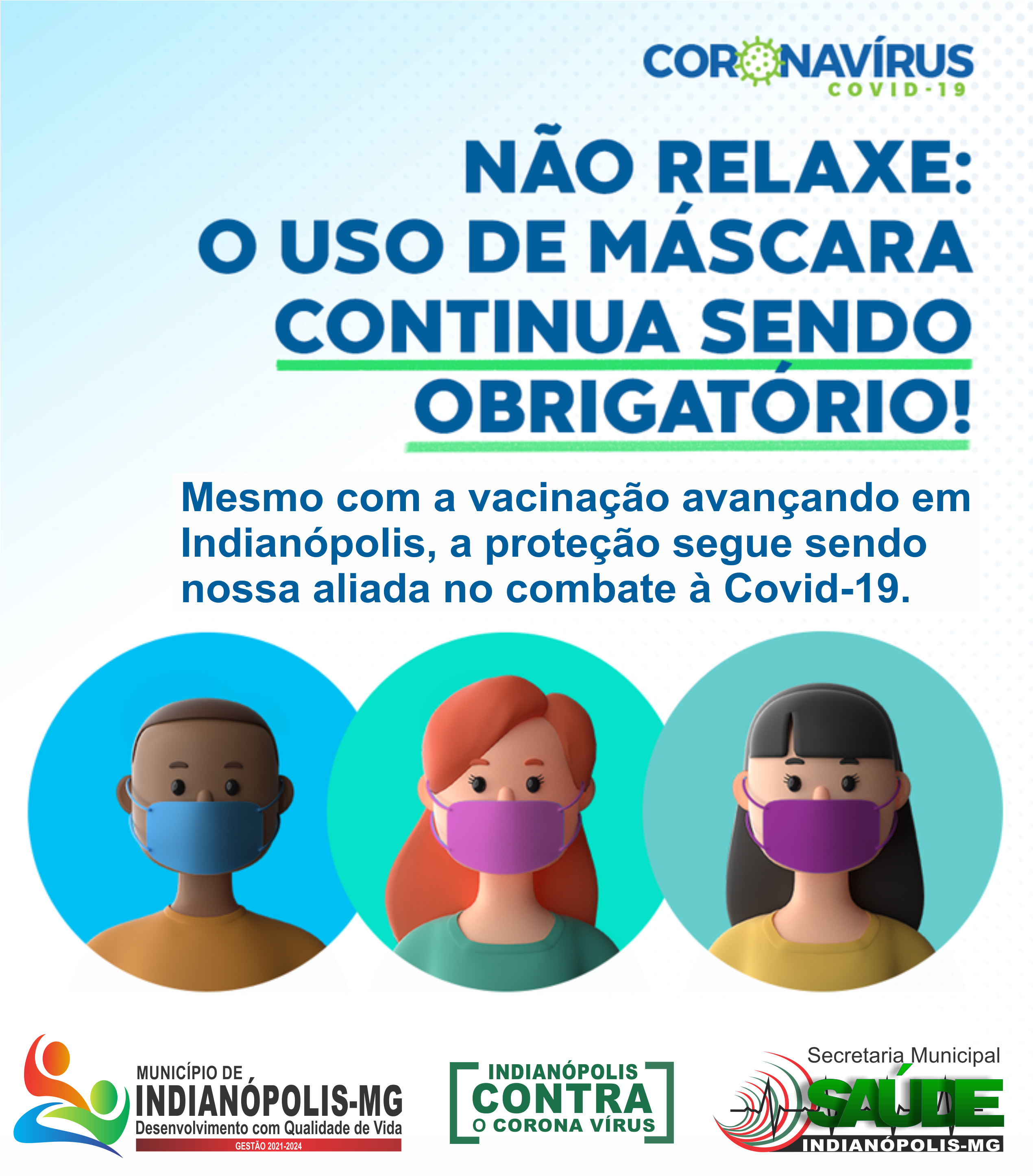 O USO DE MÁSCARA CONTINUA SENDO OBRIGATÓRIO