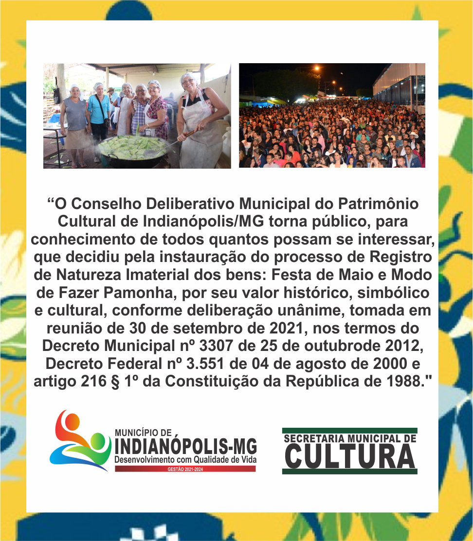 “O Conselho Deliberativo Municipal do Patrimônio Cultural de Indianópolis/MG torna público