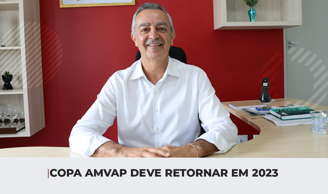 COPA AMVAP DE FUTEBOL DEVE RETORNAR EM 2023