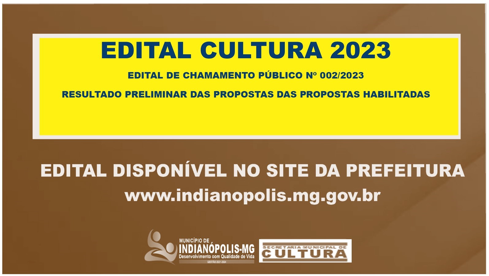 EDITAL CULTURA – RESULTADO PRELIMINAR DAS PROPOSTAS DAS PROPOSTAS HABILITADAS