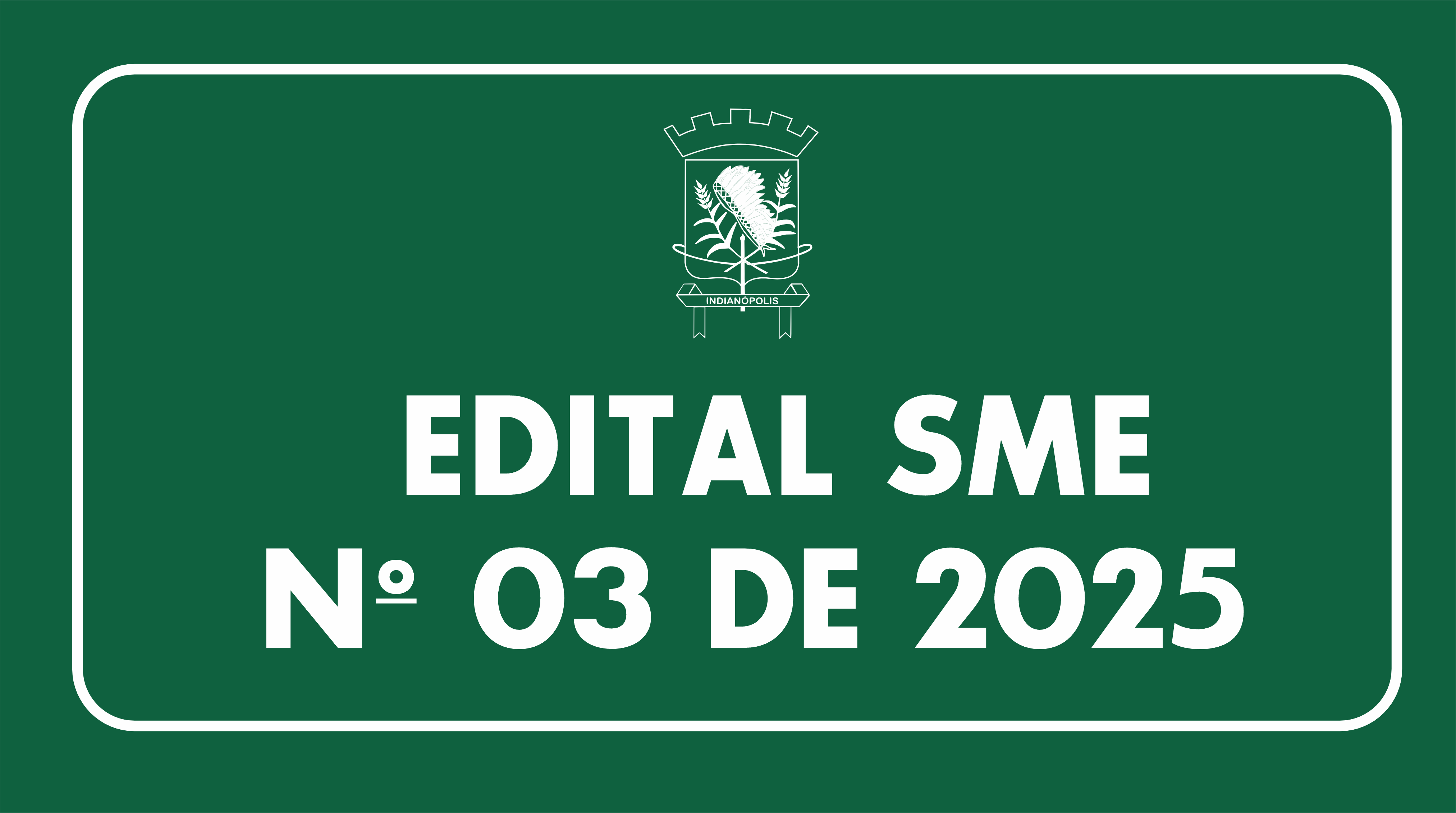 EDITAL SME Nº 03 DE 2025