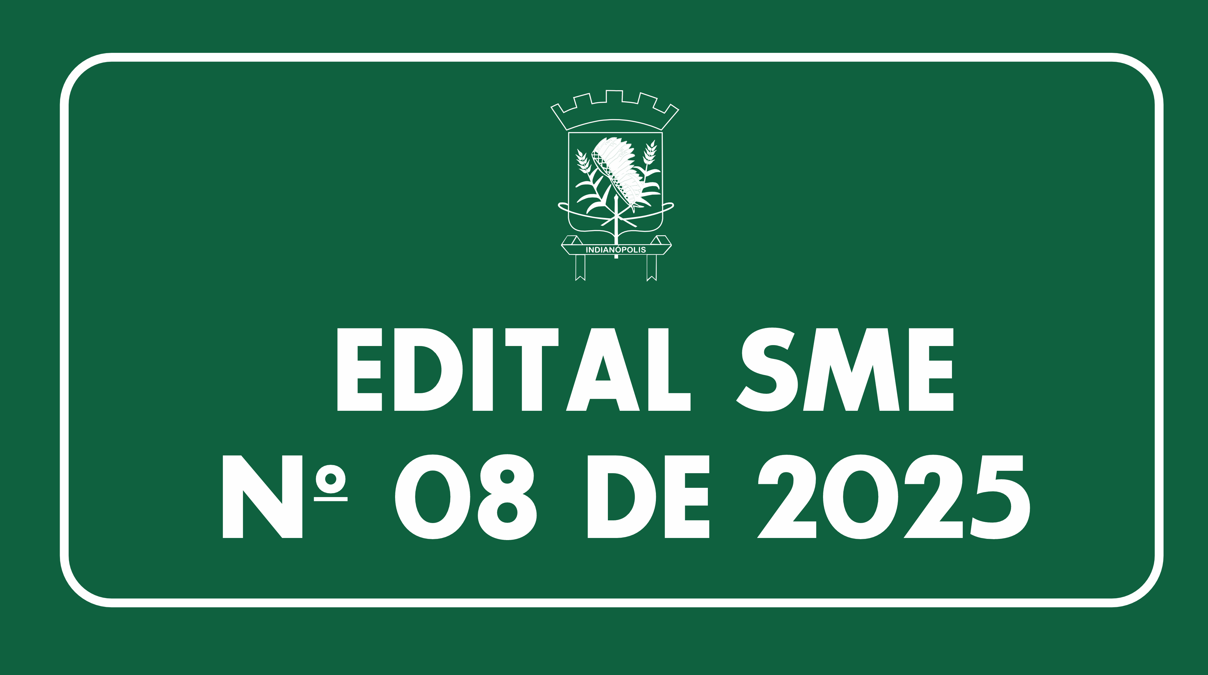 EDITAL SME Nº 08 DE 2025