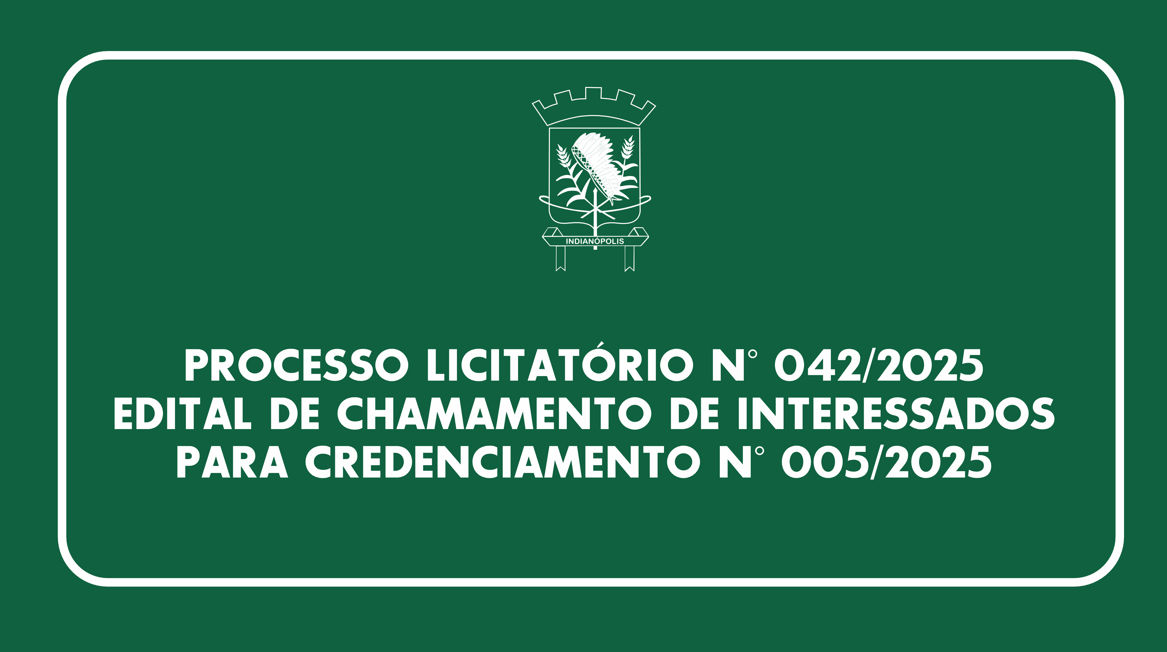 PROCESSO LICITATÓRIO N° 042/2025