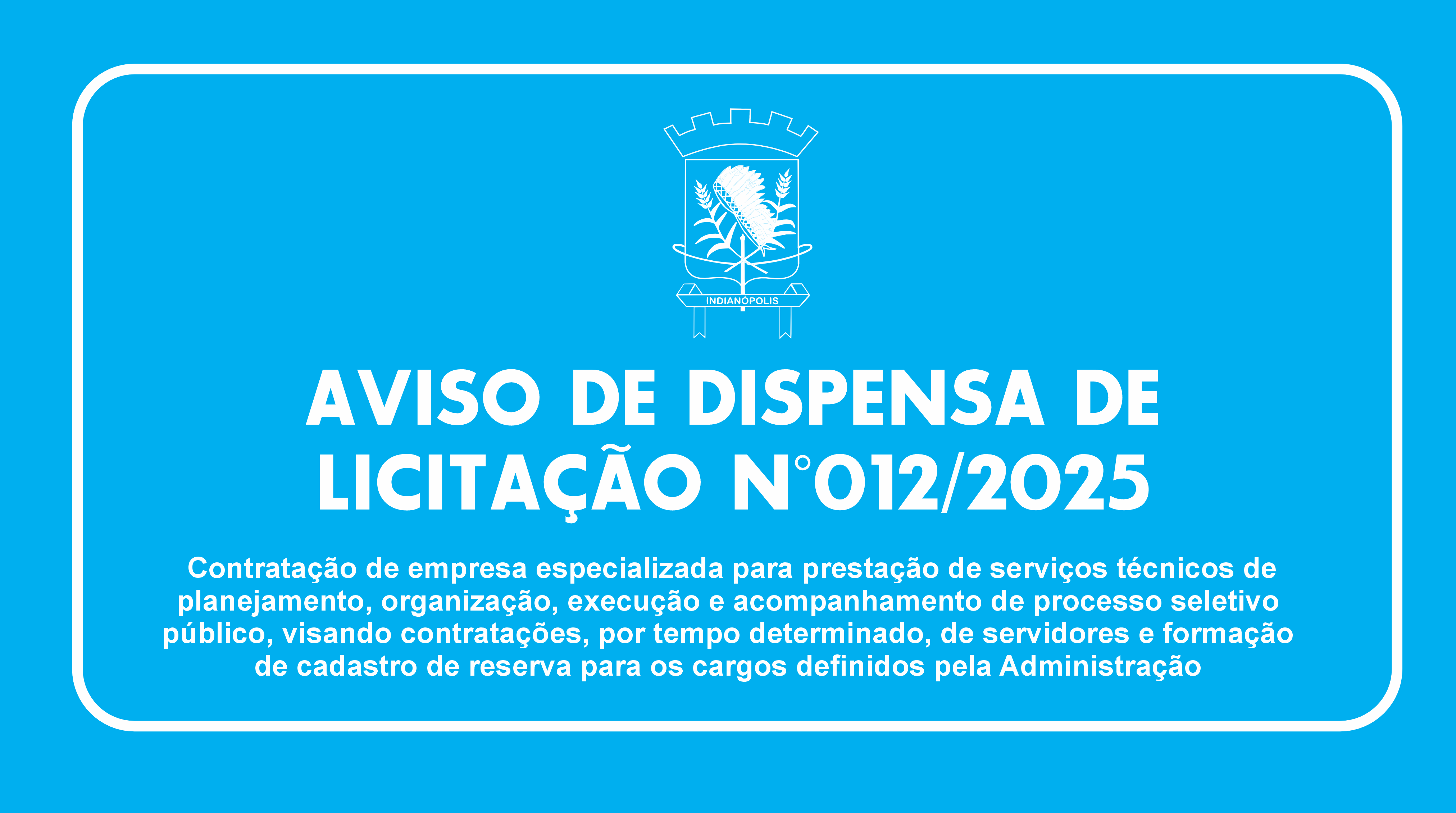 AVISO DE DISPENSA DE LICITAÇÃO N°012/2025