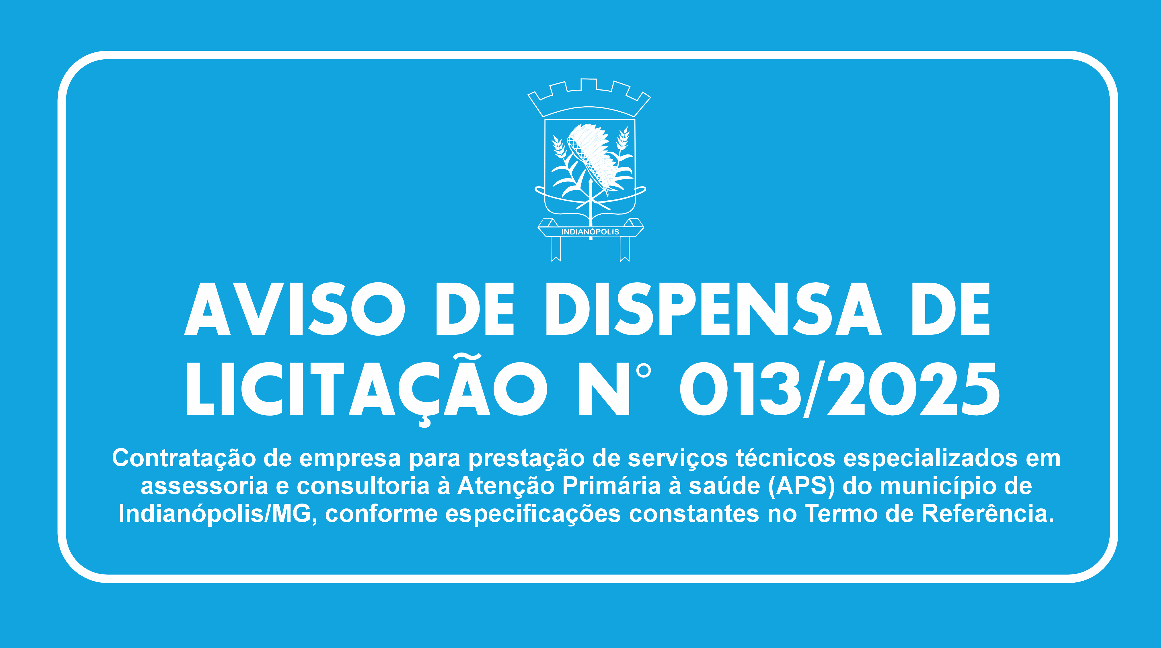 AVISO DE DISPENSA DE LICITAÇÃO N° 013/2025