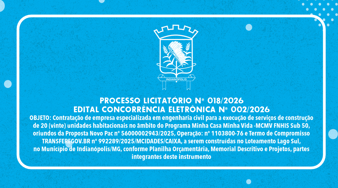 PROCESSO LICITATÓRIO Nº 018/2026 | EDITAL CONCORRÊNCIA ELETRÔNICA Nº 002/2026