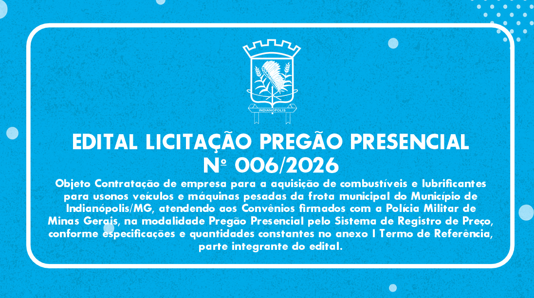 EDITAL LICITAÇÃO PREGÃO PRESENCIAL Nº 006/2026 | SISTEMA DE REGISTRO DE PREÇOS 004/2026