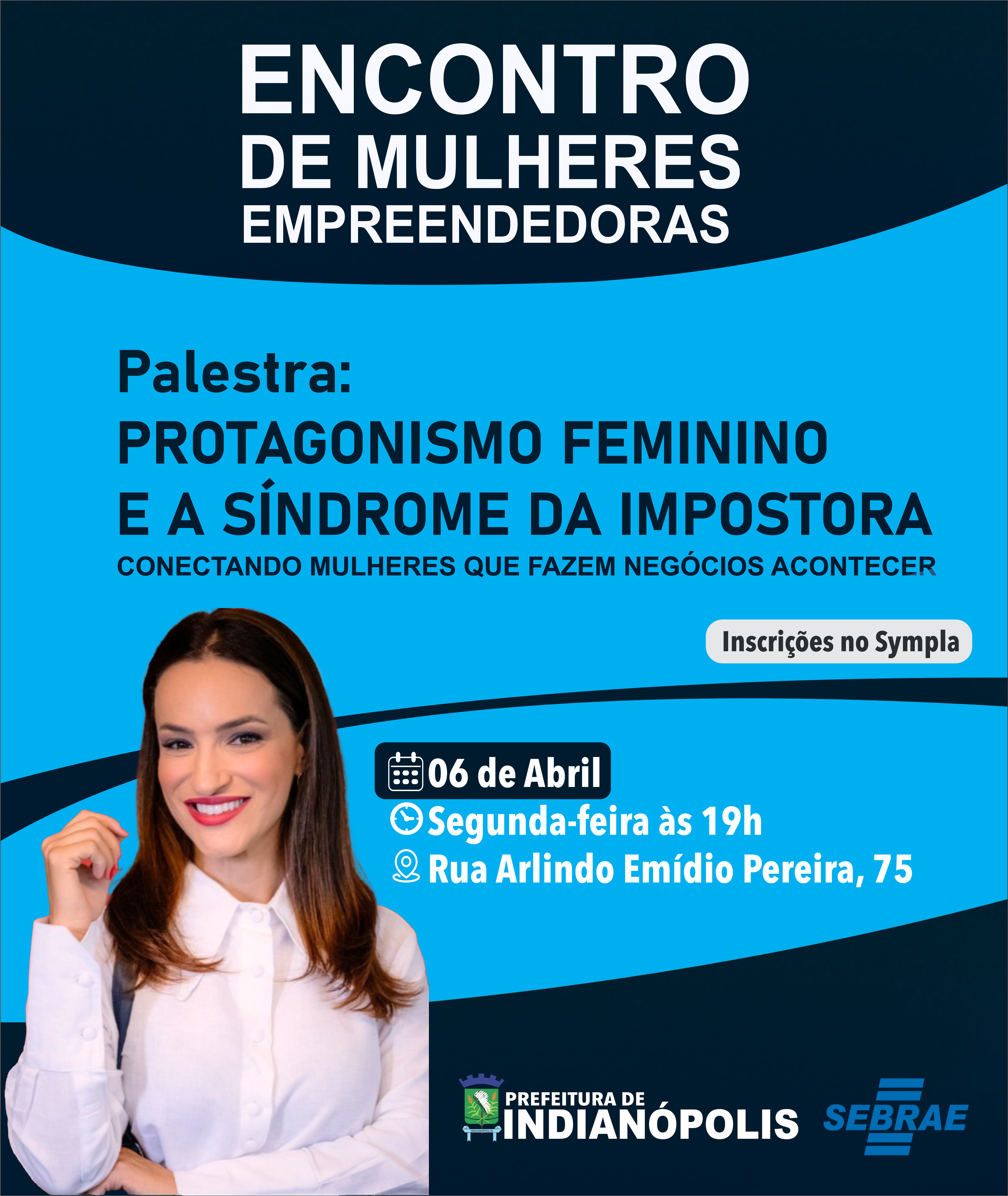 ENCONTRO DE MULHERES EMPREENDEDORAS SERÁ REALIZADO EM INDIANÓPOLIS