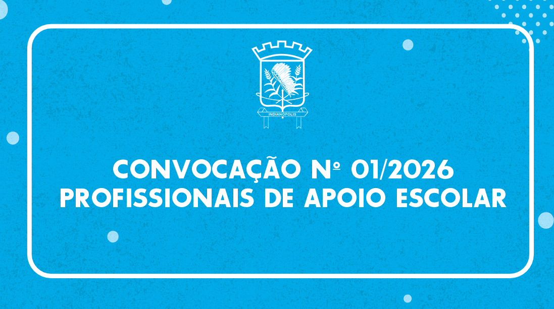 CONVOCAÇÃO Nº 01/2026 | PROFISSIONAIS DE APOIO ESCOLAR