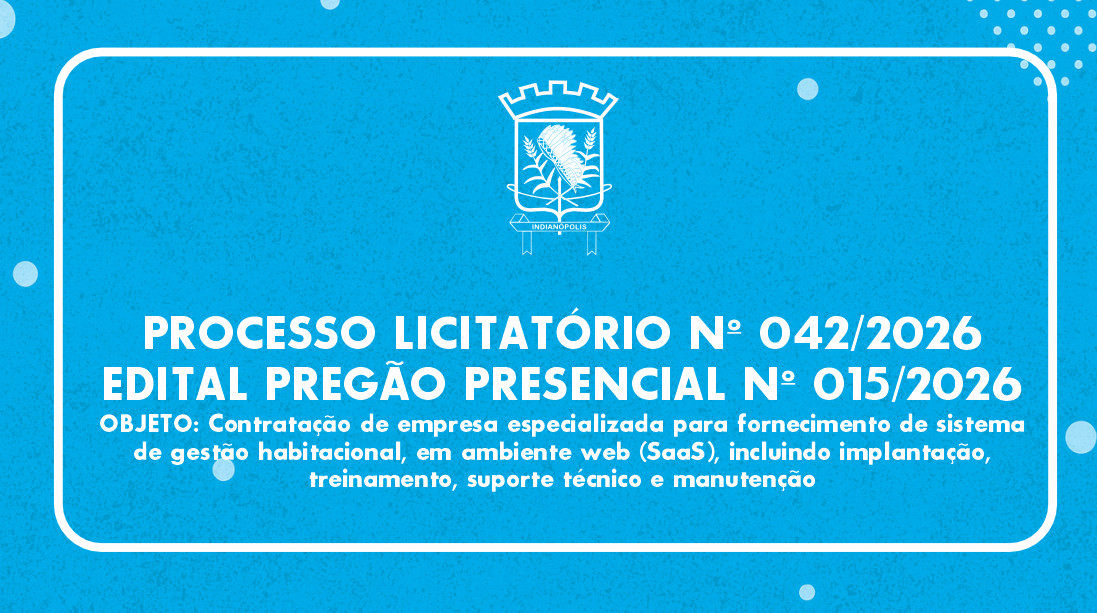 PROCESSO LICITATÓRIO Nº 042/2026 | EDITAL PREGÃO PRESENCIAL Nº 015/2026