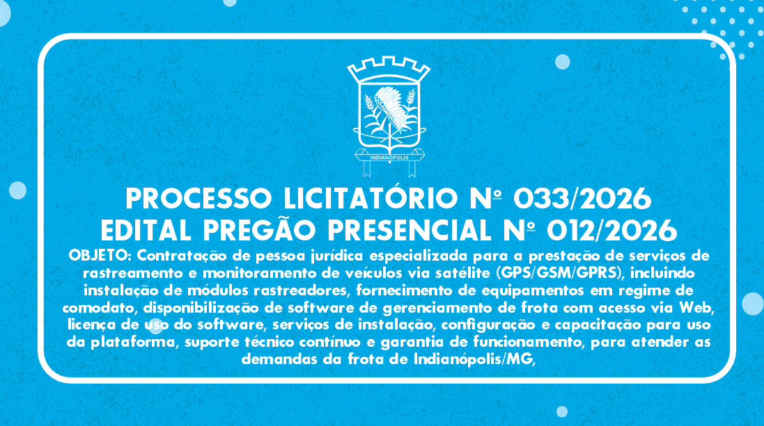 PROCESSO LICITATÓRIO Nº 033/2026 EDITAL PREGÃO PRESENCIAL Nº 012/2026