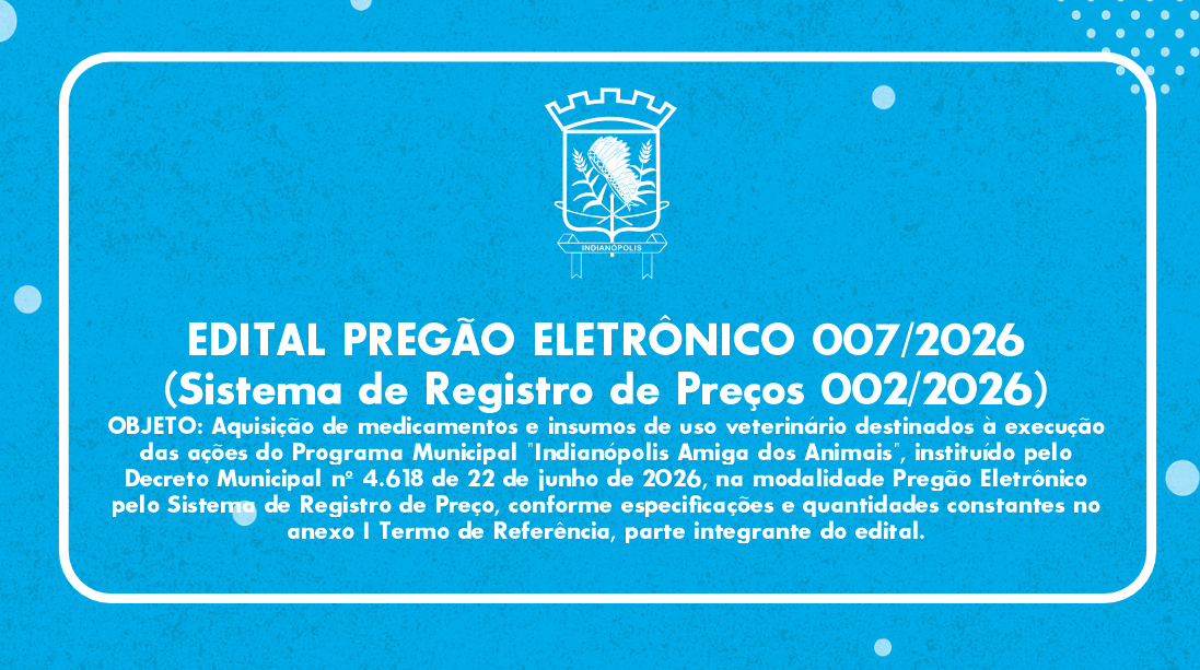 EDITAL PREGÃO ELETRÔNICO 007/2026 (Sistema de Registro de Preços 002/2026)