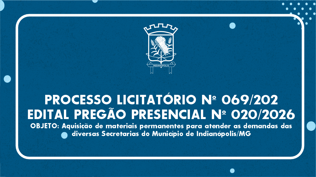 PROCESSO LICITATÓRIO Nº 069/2026 EDITAL | PREGÃO PRESENCIAL Nº 020/2026