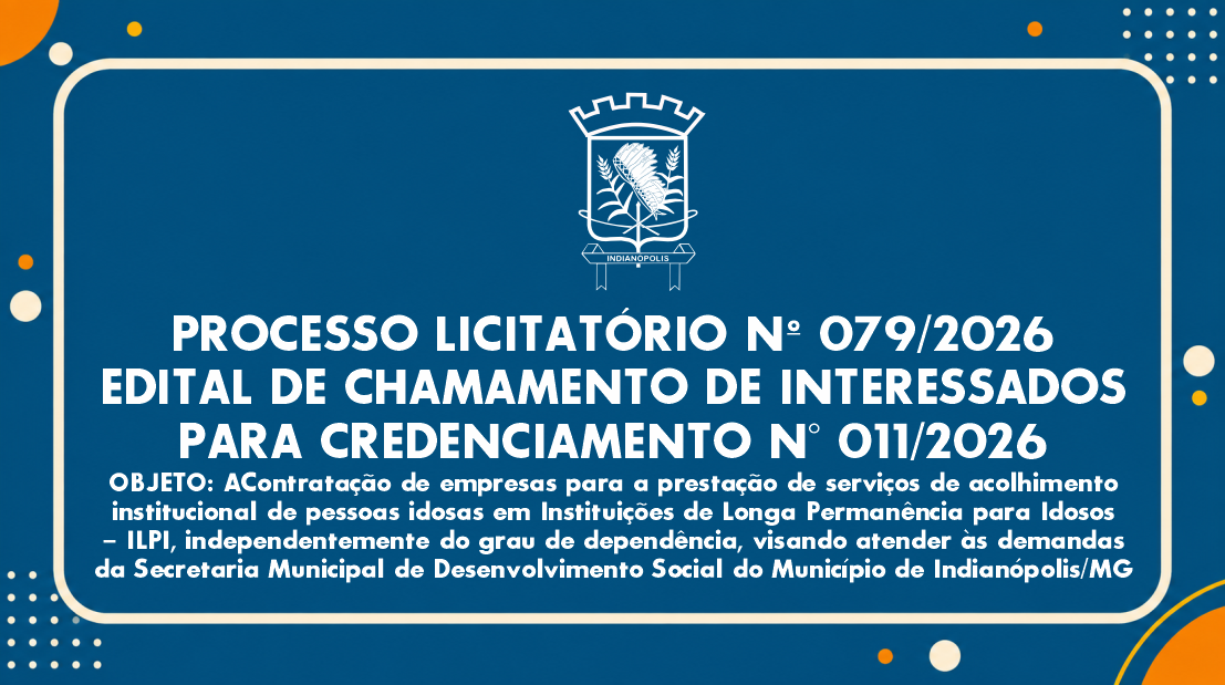 PROCESSO LICITATÓRIO Nº 079/2026 EDITAL DE CHAMAMENTO DE INTERESSADOS PARA CREDENCIAMENTO N° 011/2026